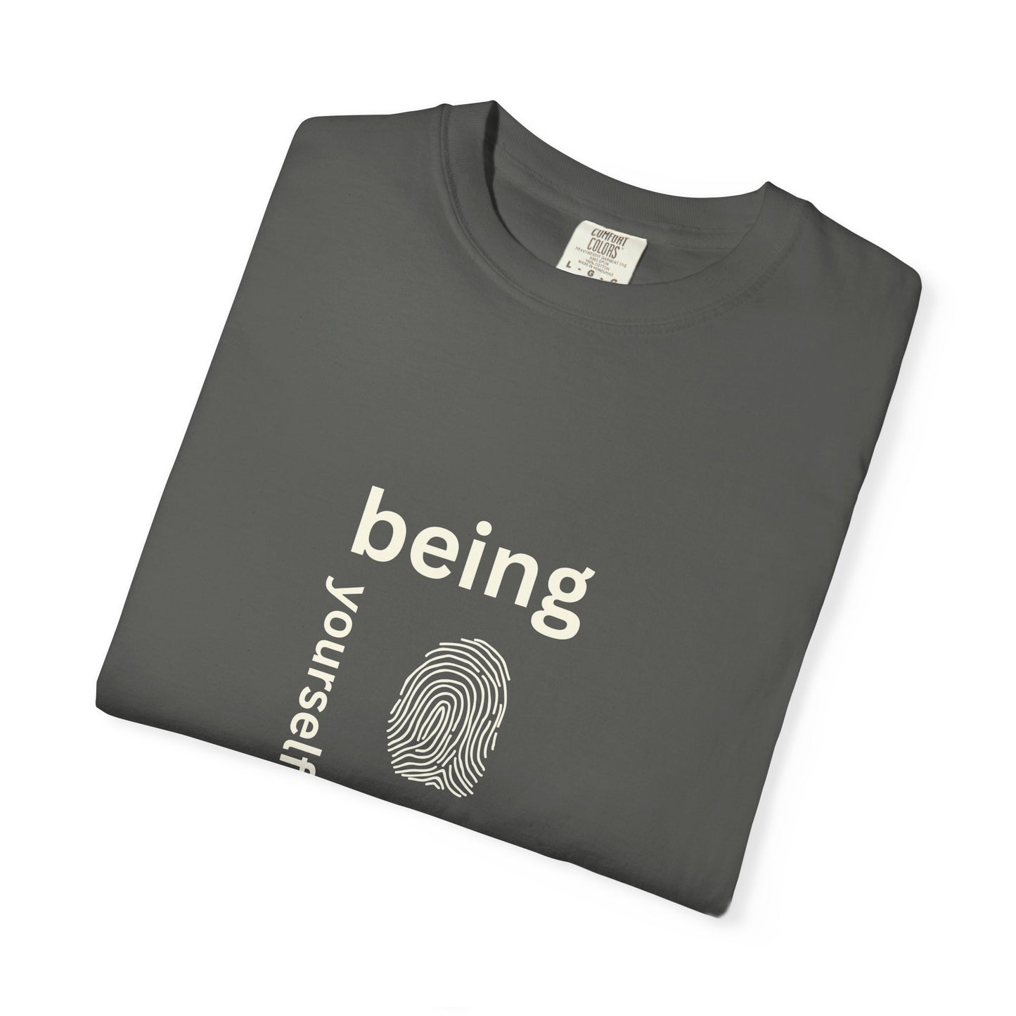 Being your self T-shirt